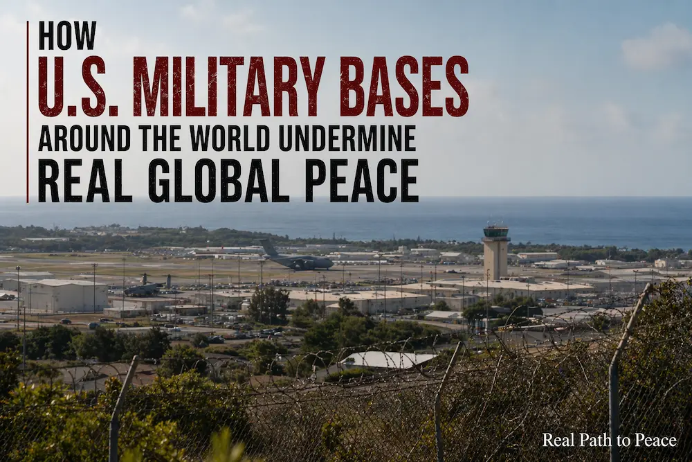 U.S-Military-Bases Around the World map showing global military presence and its impact on peace